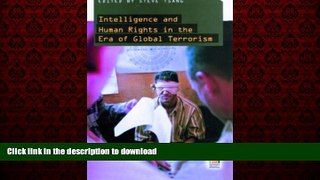 FAVORIT BOOK Intelligence and Human Rights in the Era of Global Terrorism (Praeger Security