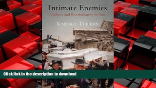 FAVORIT BOOK Intimate Enemies: Violence and Reconciliation in Peru (Pennsylvania Studies in Human