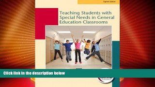 Big Deals  Teaching Students with Special Needs in General Education Classrooms (8th Edition)