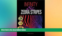 Big Deals  Infinity and Zebra Stripes: Life with Gifted Children  Free Full Read Best Seller