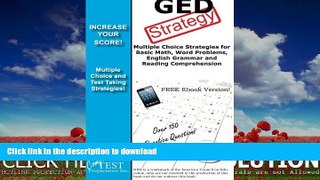 READ  GED Strategy: Winning Multiple Choice Strategies for the GED Exam FULL ONLINE