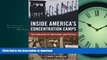 READ THE NEW BOOK Inside America s Concentration Camps: Two Centuries of Internment and Torture