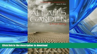 EBOOK ONLINE Allah s Garden: A True Story of a Forgotten War in the Sahara Desert of Morocco READ