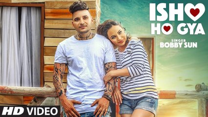 Ishq Ho Gaya HD Video Song Bobby Sun 2016 Pardhaan | New Punjabi Songs