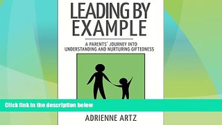 Big Deals  Leading By Example: A Parents  Journey into Understanding and Nurturing Giftedness