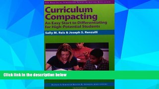 Big Deals  Curriculum Compacting: An Easy Start to Differentiating for High Potential Students