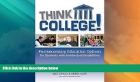 Big Deals  Think College!: Postsecondary Education Options for Students with Intellectual