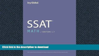 READ  Ivy Global SSAT Math 2016, Edition 1.7 (Prep Book)  GET PDF