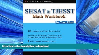 EBOOK ONLINE  Solomon Academy s SHSAT   TJHSST Math Workbook: Thomas Jefferson High School for