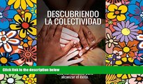 Big Deals  Descubriendo la COLECTIVIDAD: Una herramienta para alcanzar el Ã©xito (Spanish