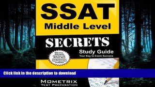 READ BOOK  SSAT Middle Level Secrets Study Guide: SSAT Test Review for the Secondary School