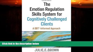 Big Deals  The Emotion Regulation Skills System for Cognitively Challenged Clients: A DBTÂ®