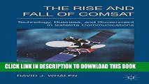 [PDF] The Rise and Fall of COMSAT: Technology, Business, and Government in Satellite