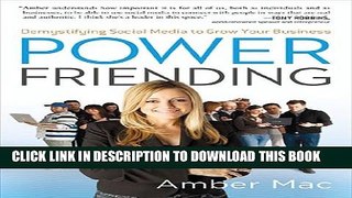 [PDF] Power Friending: Demystifying Social Media to Grow Your Business Full Collection