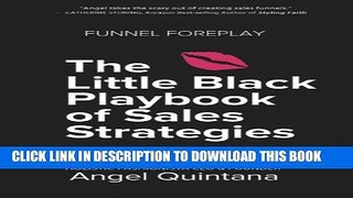 [PDF] Funnel Foreplay: The Little Black Playbook of Sales Strategies Popular Collection