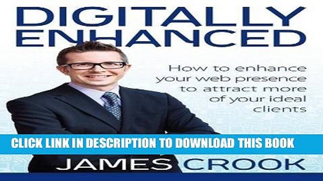 [PDF] Digitally Enhanced: How To Enhance Your Web Presence To Attract More Of Your Ideal Clients