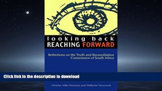 READ THE NEW BOOK Looking Back, Reaching Forward: Reflections on the Truth and Reconciliation