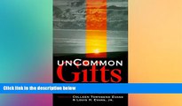 Big Deals  Uncommon Gifts:  Transforming Learning Disabilities Into Blessings  Free Full Read Best