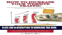 [PDF] How To Increase Your Website Traffic: For Website Owners, Small Businesses, Internet