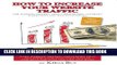 [PDF] How To Increase Your Website Traffic: For Website Owners, Small Businesses, Internet
