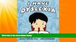Big Deals  I Have Dyslexia (Boy): Boy  Best Seller Books Most Wanted