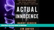 PDF ONLINE Actual Innocence: Five Days to Execution, and Other Dispatches From the Wrongly