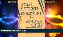 Big Deals  A Guide to Successful Employment for Individuals with Autism  Best Seller Books Best