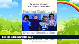 Big Deals  Teaching Students with Mental Retardation: Providing Access to the General Curriculum