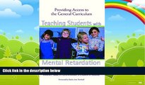 Big Deals  Teaching Students with Mental Retardation: Providing Access to the General Curriculum