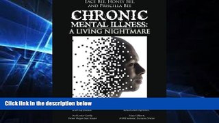 Big Deals  Chronic Mental Illness:: A Living Nightmare  Free Full Read Most Wanted