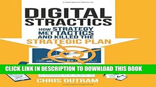 [PDF] Digital Stractics: How Strategy Met Tactics and Killed the Strategic Plan Full Online
