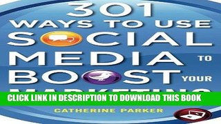 [PDF] 301 Ways to Use Social Media To Boost Your Marketing Popular Collection