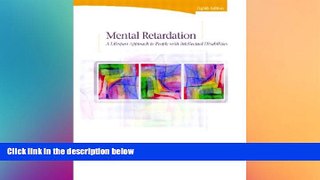 Big Deals  Mental Retardation: A LifeSpan Approach to People with Intellectual Disabilities,
