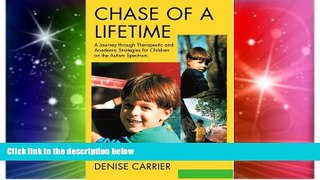 Big Deals  Chase of a Lifetime: A Journey through Therapeutic and Academic Strategies for Children