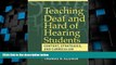 Big Deals  Teaching Deaf and Hard of Hearing Students: Content, Strategies, and Curriculum  Free