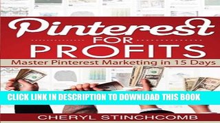 [PDF] Pinterest for Profits: Master Pinterest Marketing in 15 Days Full Online