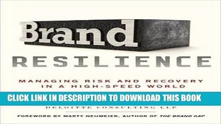 [PDF] Brand Resilience: Managing Risk and Recovery in a High-Speed World Full Online