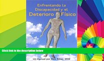 Big Deals  Enfrentando La Discapacidad y El Deterioro FÃ­sico: Un Manual (Spanish Edition)  Best