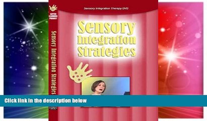 Big Deals  Sensory Integration Strategies,  Sensory Strategies for Home and School  Free Full Read