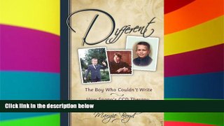 Big Deals  Different: The Boy Who Couldn t Write; How Snapp s CCD Therapy Rewrote His Story  Free