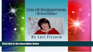 Must Have PDF  Living with Abetalipoproteinemia  Best Seller Books Best Seller