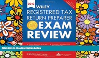 Big Deals  Wiley Registered Tax Return Preparer Exam Review 2012  Free Full Read Most Wanted