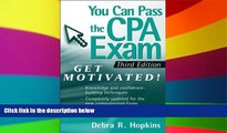 Big Deals  You Can Pass the CPA Exam: Get Motivated  Best Seller Books Most Wanted