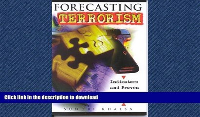 READ PDF Forecasting Terrorism: Indicators and Proven Analytic Techniques READ EBOOK