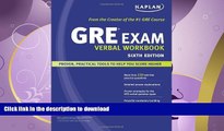 GET PDF  Kaplan GRE Exam Verbal Workbook (Kaplan GRE Verbal Workbook)  PDF ONLINE