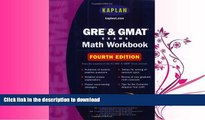 FAVORITE BOOK  Kaplan GRE   GMAT Exams Math Workbook: Fourth Edition (Kaplan GMAT Math Workbook)