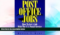 Big Deals  Post Office Jobs: How to Get a Job With the U.S. Postal Service  Free Full Read Most