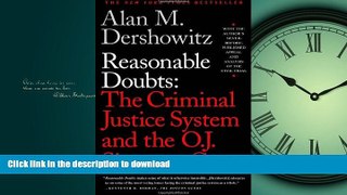 READ THE NEW BOOK Reasonable Doubts: The Criminal Justice System and the O.J. Simpson Case READ