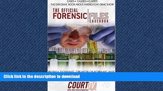 READ PDF The Official Forensic Files Casebook FREE BOOK ONLINE