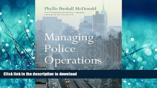 READ THE NEW BOOK Managing Police Operations: Implementing the NYPD Crime Control Model Using